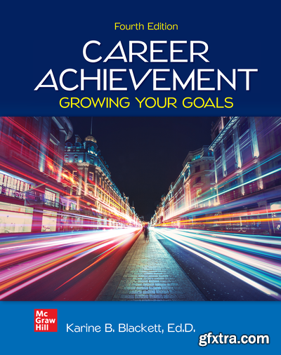 Career Achievement: Growing Your Goals, 4th Edition