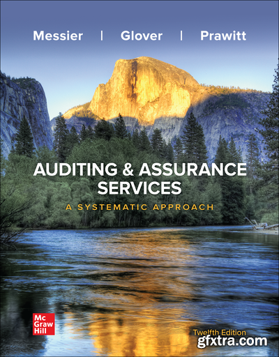 Auditing & Assurance Services: A Systematic Approach, 12th Edition
