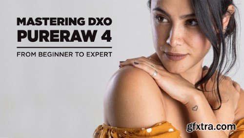 Fstoppers.com - Mark Wallace - Mastering DxO PureRAW 4 From Beginner to Expert