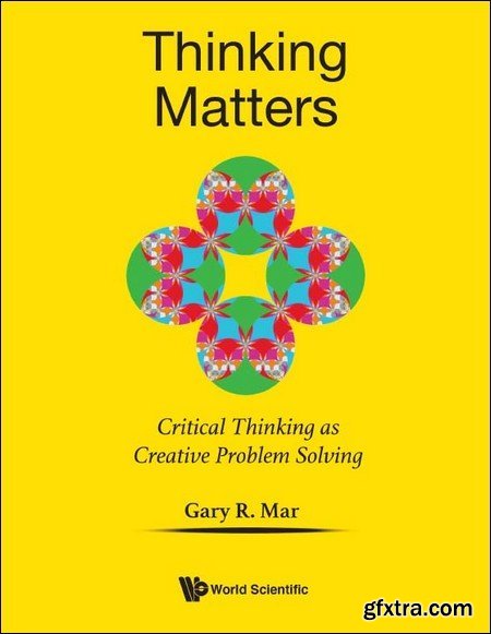 Thinking Matters: Critical Thinking as Creative Problem Solving