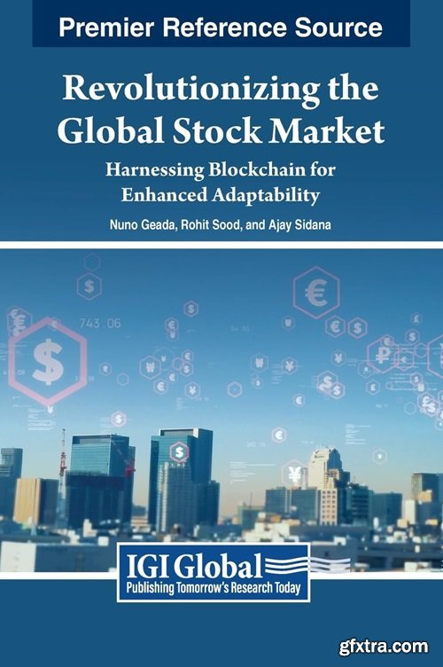 Revolutionizing the Global Stock Market: Harnessing Blockchain for Enhanced Adaptability