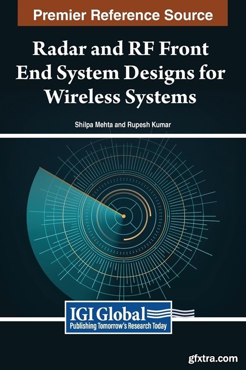Radar and RF Front End System Designs for Wireless Systems