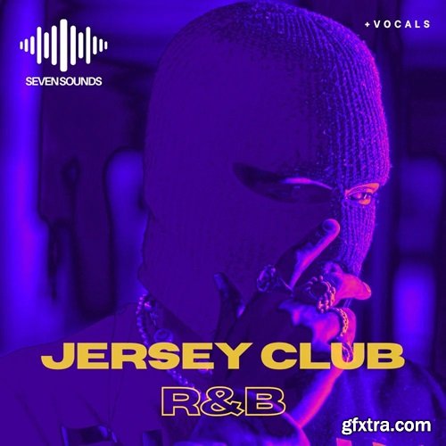 Seven Sounds Jersey Club R&B