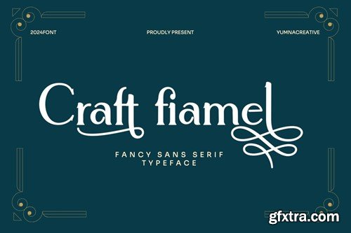 Craft Fiamel - Fancy Sans Serif Font FBXC7P9
