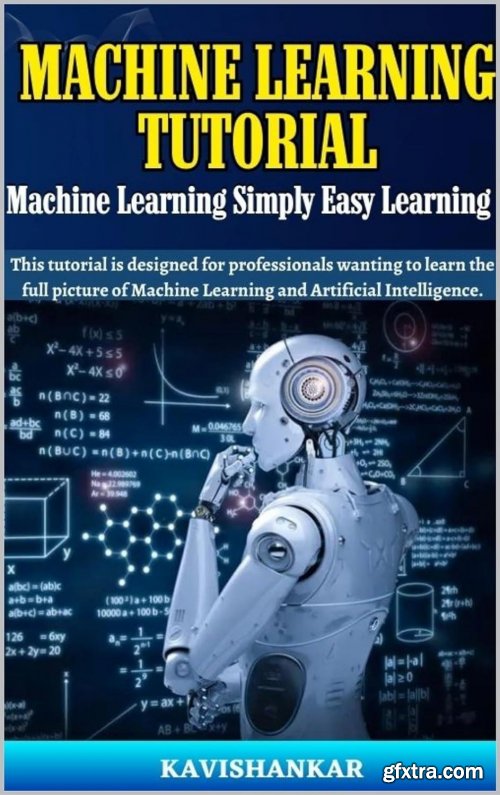 Machine Learning Tutorial: Machine Learning Simply Easy Learning