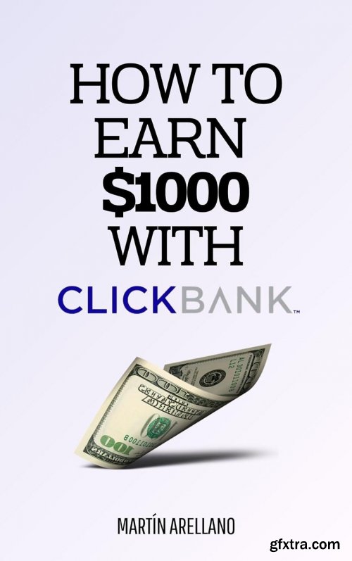 How to Earn $1000 with ClickBank
