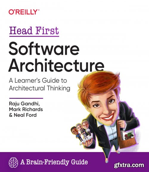 Head First Software Architecture: A Learner\'s Guide to Architectural Thinking (True PDF)