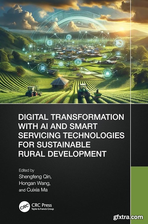 Digital Transformation with AI and Smart Servicing Technologies for Sustainable Rural Development