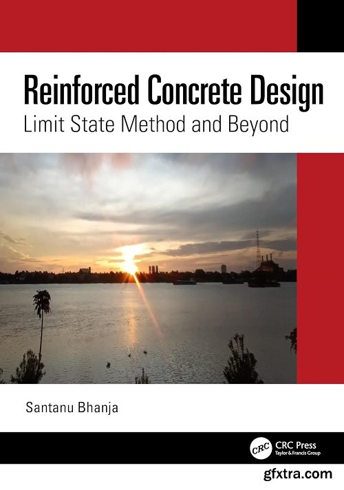 Reinforced Concrete Design: Limit State Method and Beyond