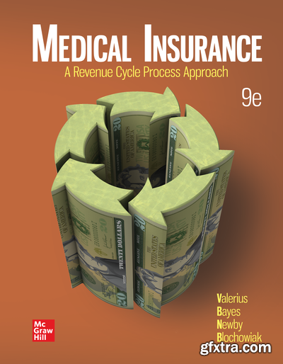 Medical Insurance: A Revenue Cycle Process Approach, 9th Edition