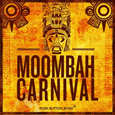 Push Button Bang Moombah Carnival WAV/AiFF