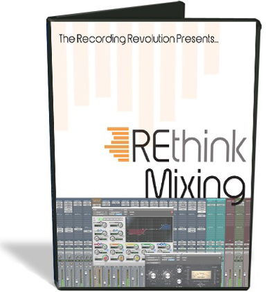 The Recording Revolution REthink Mixing TUTORiAL-SYNTHiC4TE