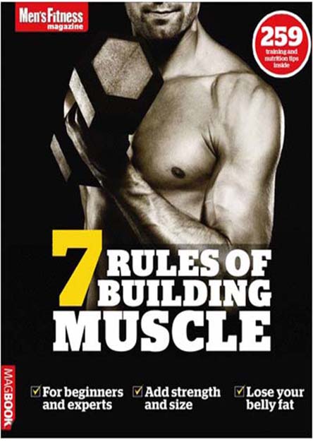 Men\'s Fitness 7 Rules Of Building Muscle - 2013 (True PDF)