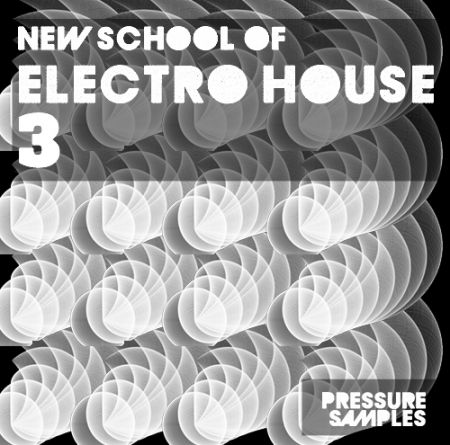Pressure Samples New School Of Electro House 3 WAV MiDi-MAGNETRiXX