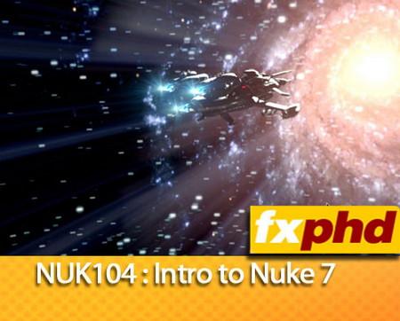 fxphd - NUK104: Introduction to NUKE 7 (Complete)
