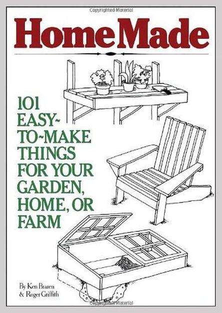 HomeMade: 101 Easy-To-Make Things For Your Garden, Home, Or Farm (EPUB)