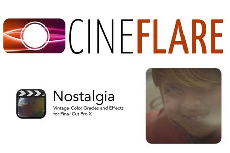 CineFlare Nostalgia 1.0.0 - Color Effects for FCPX