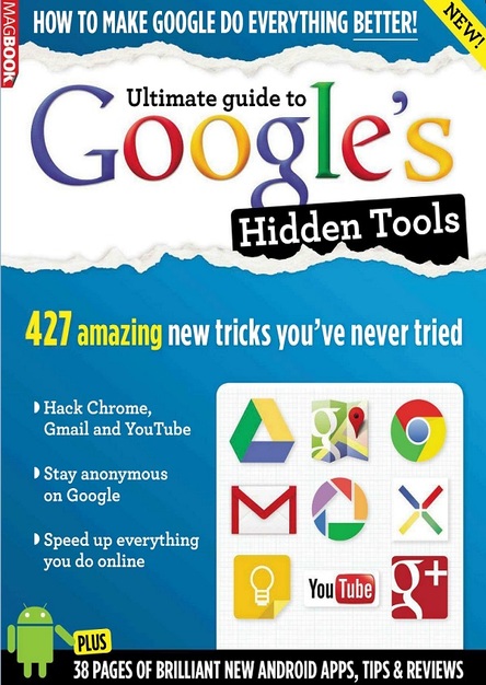 Ultimate guide to Google\'s Hidden Tools - 2013