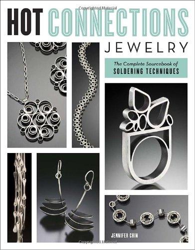 Hot Connections Jewelry: The Complete Sourcebook of Soldering Techniques (EPUB)