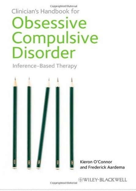 Clinician\'s Handbook for Obsessive Compulsive Disorder: Inference-Based Therapy