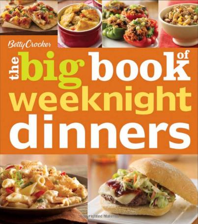 Betty Crocker The Big Book of Weeknight Dinners