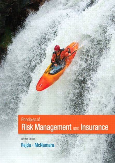 Principles of Risk Management and Insurance (12th Edition)