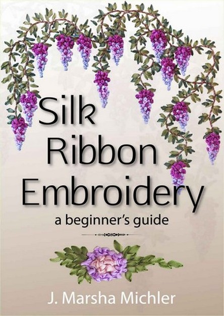 Silk Ribbon Embroidery: A Beginner\'s Guide