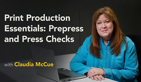 Print Production Essentials- Prepress and Press Checks