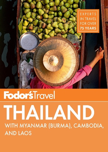 Fodor\'s Thailand: with Myanmar (Burma), Cambodia, and Laos