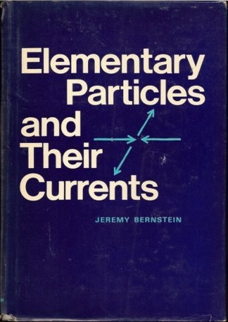 Elementary Particles and Their Currents