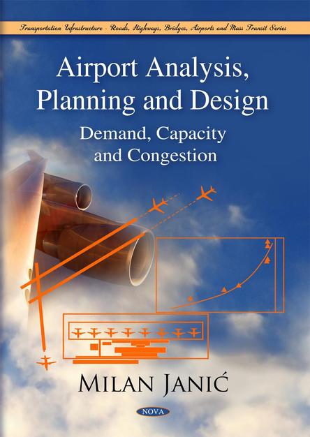 Airport Analysis, Planning and Design: Demand, Capacity, and Congestion
