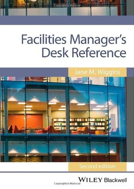 Facilities Manager\'s Desk Reference, 2nd Edition