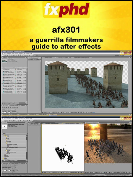 fxphd After Effects 301 A Guerrilla Filmmakers Guide to After Effects