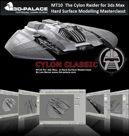 3D Palace: MT10-The Cylon Raider for 3ds Max-Hard Surface Modelling Masterclass