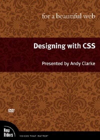 Designing With CSS - For a Beautiful Web by Andy Clarke