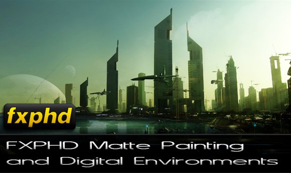 FXPHD PNT204 Matte Painting and Digital Environments